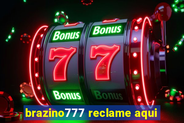 brazino777 reclame aqui